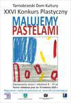 Startuje XXVI Konkurs Plastyczny MALUJEMY PASTELAMI |