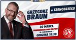 Kandydat na Prezydenta RP Grzegorz Braun 30 marca w Tarnobrzegu