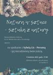 "Natura w sztuce - sztuka z natury" - zaproszenie na spotkanie z Sylwią Lis-Personą