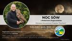 11.04 (piątek) Centrum Natura 2000 w Tarnobrzegu zaprasza na coroczne spotkanie w ramach Nocy Sów |