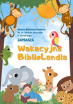 Zapraszamy do wakacyjnej BiblioLandii