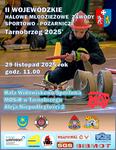 Program II Wojewódzkich Halowych Młodzieżowych Zawodów Sportowo-Pożarniczych Województwa Podkarpackiego - Tarnobrzeg 2025