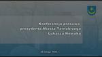2026.02.19 - KONFERENCJA PRASOWA PREZYDENTA MIASTA TARNOBRZEGA ŁUKASZA NOWAKA