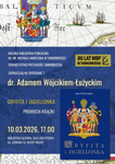 "Gryfita i Jagiellonka" - nowy termin spotkania z dr. Adamem Wójcikiem-Łużyckim
