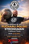 Silni, najsilniejsi w Tarnobrzegu: Eliminacje do Pucharu Polski Strongman Tyberian Team w niedzielę 22 marca |