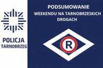 Policyjne podsumowanie weekendu na tarnobrzeskich drogach