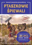 Ptaszkowie Śpiewali, czyli wyjątkowy koncert w TDK