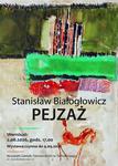 Wernisaż wystawy "Pejzaż" Stanisława Białogłowicza