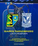 Siarka zagra z mistrzem Polski, Lechem Poznań, w Pucharze Polski! |