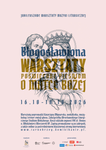 "BŁOGOSŁAWIONA" - JUBILEUSZOWE WARSZTATY MUZYKI LITURGICZNEJ W TARNOBRZEGU