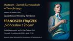 "Franciszek Frączek - Słońcesław z Żołyni". Kolejny wykład z cyklu Czwartkowe Wieczory Zamkowe