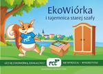 "Ucz się z EkoWiórką, działaj z FCC! Nie wyrzucaj - wykorzystaj!" |
