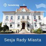 XLIII sesja Rady Miasta Tarnobrzega